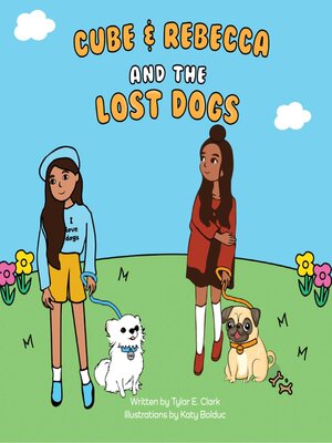 cover image of Cube and Rebecca and the Lost Dogs